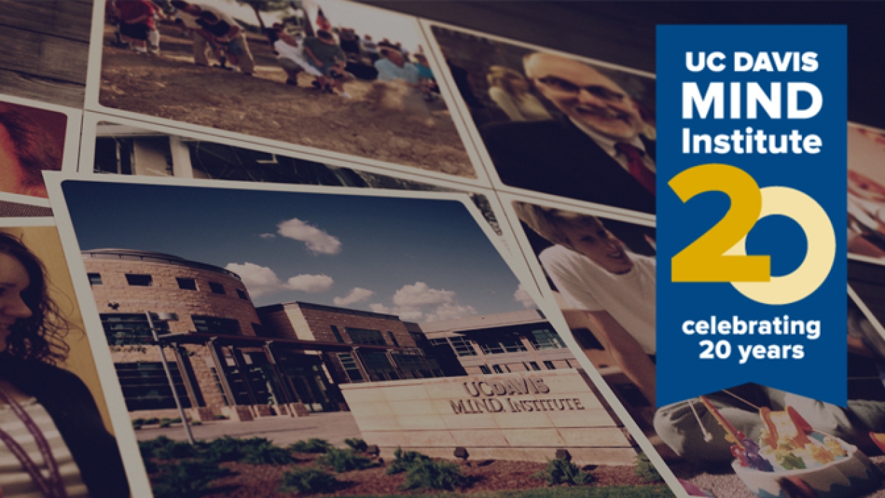 UC Davis MIND Institute 20 years marquee image