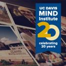 UC Davis MIND Institute 20 years marquee image