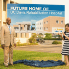 The forthcoming hospital, depicted on a sign unveiled at a news conference today (Aug. 8) by, from left, Jason Zachariah, president of Kindred Rehabilitation Services; Chancellor Gary S. May; Rep. Doris Matsui; and Sacramento Mayor Darrell Steinberg.